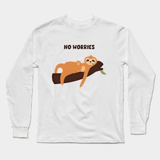 No worries, the slot and his friend napping in the tree Long Sleeve T-Shirt